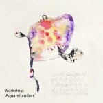 Workshop Aquarel anders